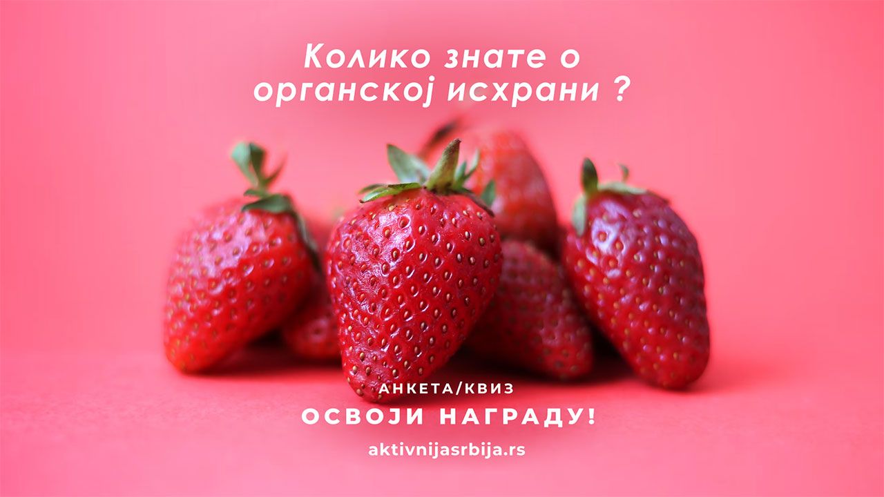 koliko znate o organskoj ishrani volim dobro
